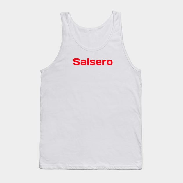 Salsero Salsa Dancing Tank Top by PrintVerse Studios